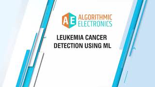 Leukemia Cancer Detection | Final Year Project
