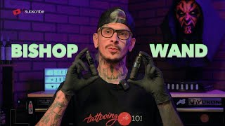 The Bishop Wand: Is It Worth the Hype for Tattoo Artists?