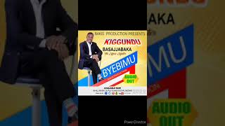 Byebimu official Audio by kiggundu Bassajjabaka