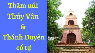 Địa Điểm Du Lịch Huế | Thăm núi Thúy Vân và Thánh Duyên cổ tự