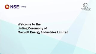 Listing ceremony of Maxvolt Energy Industries Limited