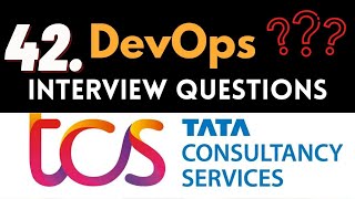 DevOps Interview 42 | TATA Consultancy Services
