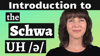 Perfect your American accent! An Introduction to the American Schwa /ə/ Vowel