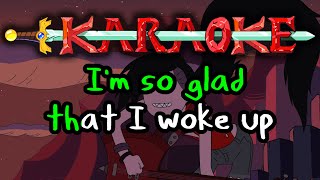 Woke Up - Adventure Time Karaoke