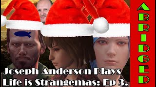 Joseph Anderson Plays Life is Strange: Abridged | Episode 3