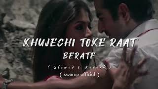 Khujechi Toke Raat Berate Mashup | Bengali Chillout | Jeet Ganguly |