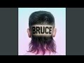 BRUCE