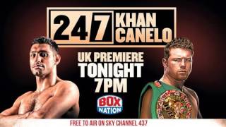 HBO 24/7: Canelo Alvarez VS Amir Khan Episode 2
