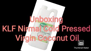 KLF Nirmal Cold Pressed Virgin Coconut Oil-unboxing #pimbo