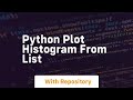 python plot histogram from list