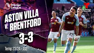 Aston Villa v. Brentford 3-3 - Highlights & Goles | Premier League | Telemundo Deportes