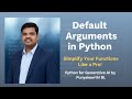 Master Default Arguments in Python 🔥 | Simplify Your Functions | Python for Generative AI
