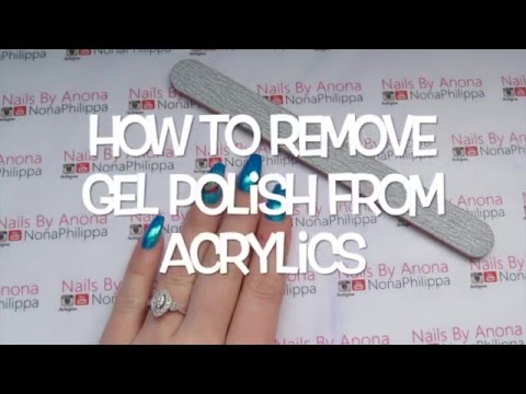 How To Remove Gel Polish From Acrylic Nails How To Remove Gel Polish From Acrylic Nails