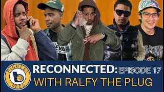 Reconnected Ep 17: ft Ralfy the Plug