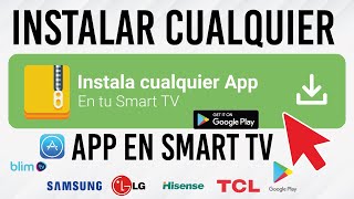 ✅ Instalar Cualquier Aplicacion en Nuestra Smart TV Aunque No Este en la Tienda de Apps 2023