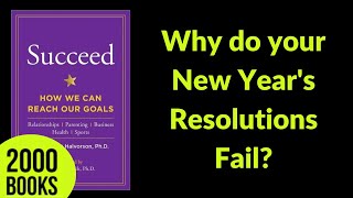 Why Do Your New Year's Resolutions Fail? | Succeed -  Heidi Grant Halvorson