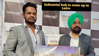 #Highland Industrial City (HIC) to come up in Lalru