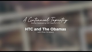 HTC and the Obamas with Elise Ginsparg