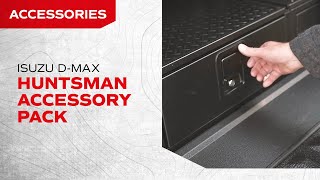 The Isuzu D-Max Huntsman Accessory Pack