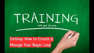 Dotloop: How to Create & Manage Your Buyer Loop