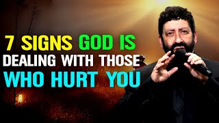 7 Signs God Is Dealing with Those Who Hurt You | The Most Powerful Sermon By Jonathan Cahn