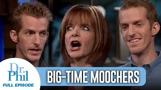 Big-Time Moochers | FULL EPISODE | Dr. Phil