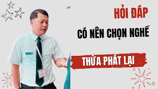 Có nên chọn nghề Thừa phát lại