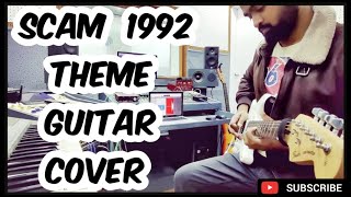 Scam 1992 | Theme | Electric Guitar | Cover | Yug Kashyap #new #music #youtube #youtube #treding