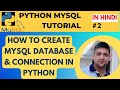 How to Create MySQL Database & Connection in Python || Python MySQL Tutorial in Hindi #2