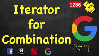 Iterator for Combination | LeetCode 1286 | C++, Java, Python