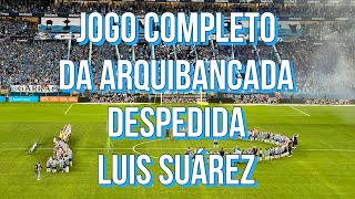 Grêmio 1x0 Vasco - jogo completo da arquibancada e despedida Suárez, 03.12.2023