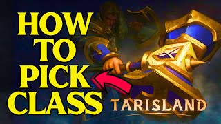 Tarisland HOW TO PICK YOUR CLASS - Beginners Guide