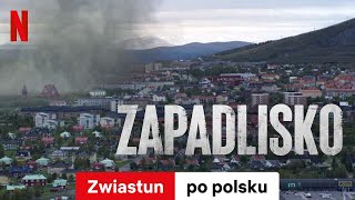 Zapadlisko | Zwiastun po polsku | Netflix