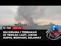 Kapal Penyeberangan Antar Provinsi Terbakar, Puluhan Kru Lompat ke Laut | Kabar Pagi tvOne