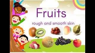 Fruits | smooth \u0026 rough skin