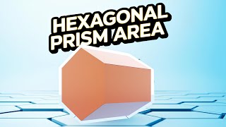 Hexagonal Prism Breakdown! | Visual Geometry Made Simple.