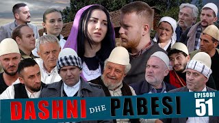 DASHNI DHE PABESI - Episodi 51 ( Tregime të Vjetra )