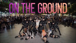 [KPOP IN PUBLIC - 1TAKE] ROSÉ - 'On The Ground' | Dance Cover | B.K.A.V | Phố đi bộ Nguyễn Huệ