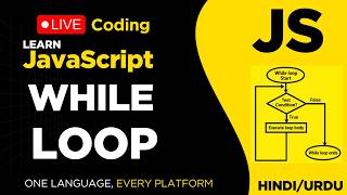 Learn While Loop in JavaScript | Complete Beginner Guide - Hindi/Urdu Tutorial