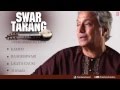 Swar Tarang - Sarod Instrumental (Full Song Jukebox) - Ustad Amjad Ali Khan