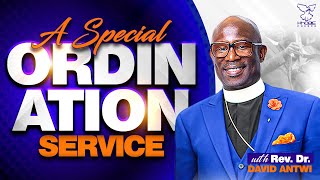 A Special Ordination Service | David Antwi