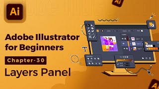 Adobe Illustrator Tutorial in Hindi/हिंदी - 30. Layers Panel #illustratortutorialhindi #layerspanel