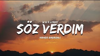 Nahide Babashlı - Söz Verdim ( Lyrics / Sözleri )