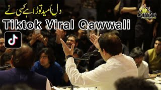 Tiktok Viral Qawwali 2022 - Dil E Umeed Tora Hai Kisi Ne Live Qawwali Uastad Asif Ali Santoo Khan