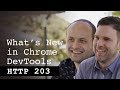 What's New in Chrome DevTools - HTTP203
