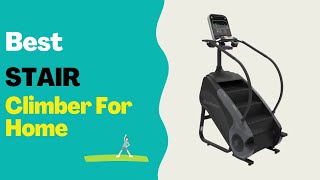 Best Stair Climber For Home