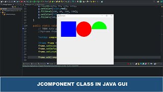 Java GUI Tutorial #61 - JComponent Class In Java GUI Swing