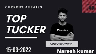 Top Tucker  CA  ||  15-03-2022  || Naresh Kumar