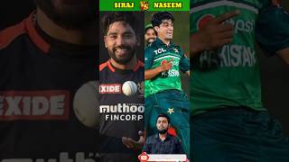 Naseem Shah VS Mohammed Siraj Comparison Shorts🔥#shorts #youtubeshorts #shortvideo #cricket
