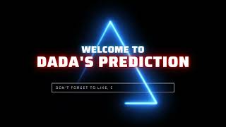 WELCOME TO DADA'S PREDICTION